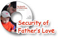 The Security of Father's Love