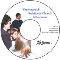 The Heart of The Relational Church [Audio] by Wayne Jacobsen