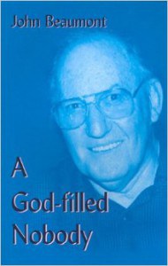 A God-filled Nobody by John Beaumont