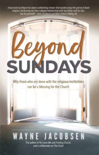 Beyond Sundays by Wayne Jacobsen
