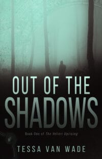 Out of the Shadows - Tessa Van Wade