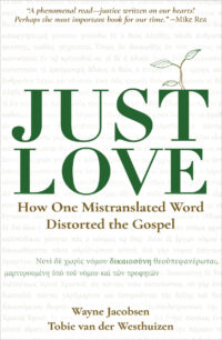 "Just Love" - How One Mistranslated Word Distorted the Gospel