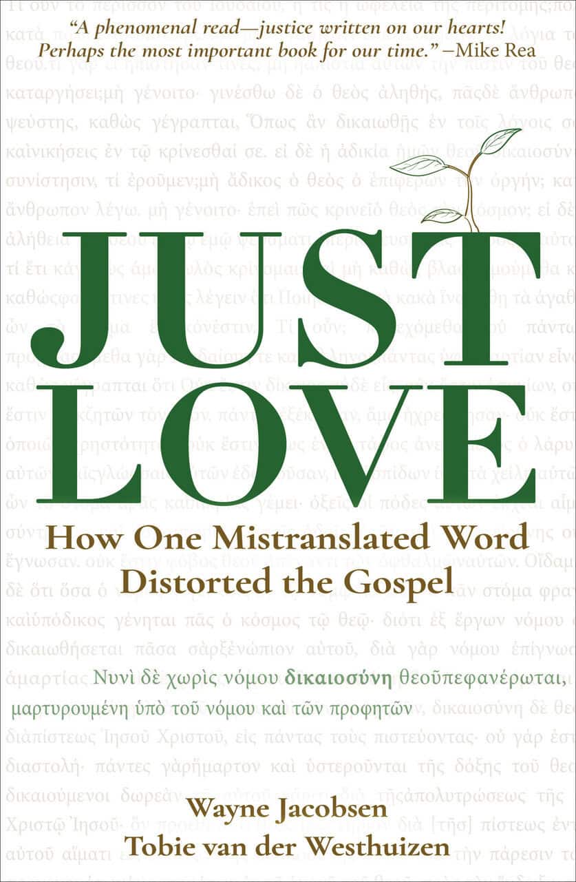 "Just Love" - How One Mistranslated Word Distorted the Gospel